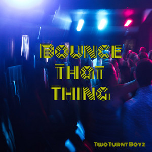 Booty Got Me Like - Two Turnt Boyz | Song Album Cover Artwork