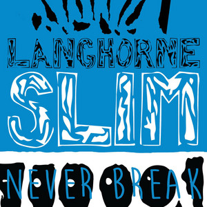 Never Break - Langhorne Slim | Song Album Cover Artwork
