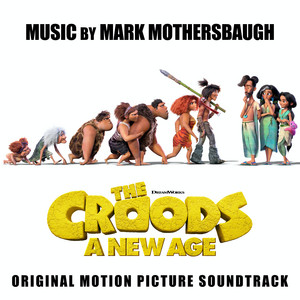 The Croods: A New Age (Original Motion Picture Soundtrack) - Album Cover