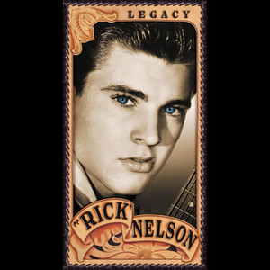 My Rifle, My Pony And Me - Remastered - Ricky Nelson