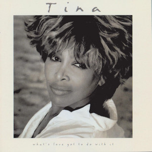 What's Love Got to Do with It - Tina Turner | Song Album Cover Artwork
