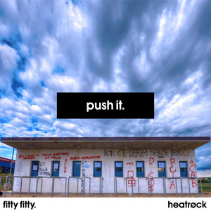 Push It. - FITTY FITTY.