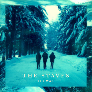 I'm on Fire - The Staves | Song Album Cover Artwork