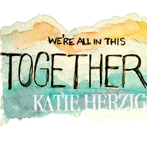 We're All in This Together Katie Herzig | Album Cover