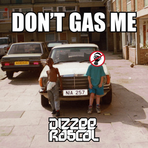 Don't Gas Me - Dizzee Rascal | Song Album Cover Artwork