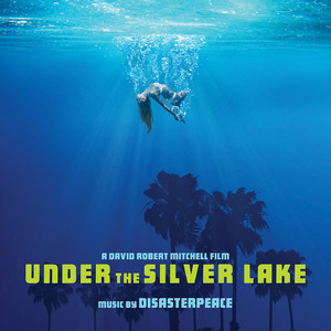 Under the Silver Lake (Original Motion Picture Soundtrack) - Album Cover