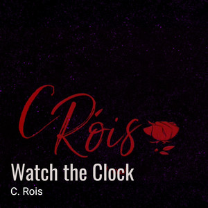 Watch the Clock C. Rois | Album Cover