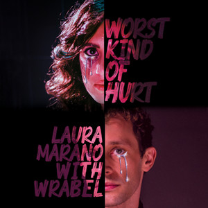 Worst Kind of Hurt (with Wrabel) - Laura Marano | Song Album Cover Artwork