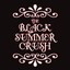 I Want More - Black Summer Crush