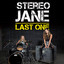 Last One - Stereo Jane