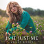 Is It Just Me - Kailey Nicole