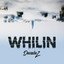 Whilin - DecadeZ