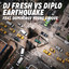 Earthquake (feat. Dominique Young Unique) - DJ Fresh & Diplo