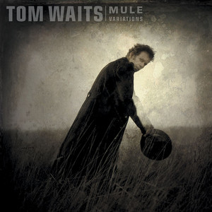 Come On Up to the House - Tom Waits