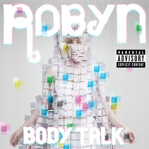 Don't Fucking Tell Me What to Do - Robyn | Song Album Cover Artwork