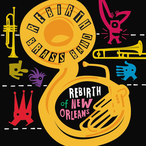 What Goes Around Comes Around - Rebirth Brass Band | Song Album Cover Artwork