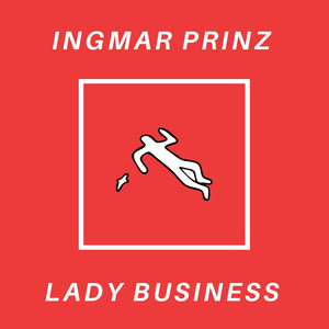 Lady Business (Theme for "Once Upon a Time in Hollywood") - Ingmar Prinz | Song Album Cover Artwork