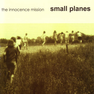 Oh Do Not Fly Away - The Innocence Mission | Song Album Cover Artwork