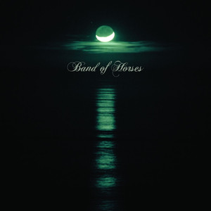 No One's Gonna Love You - Band of Horses