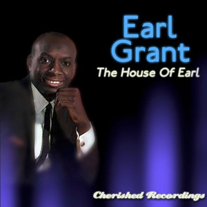Not One Minute More - Earl Grant