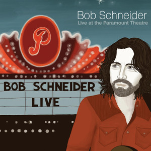 Bullets - Bob Schneider | Song Album Cover Artwork