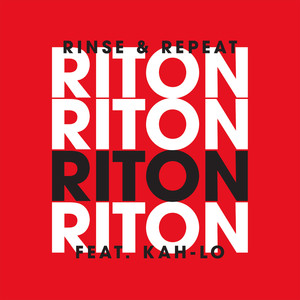 Rinse & Repeat (feat. Kah-Lo) - Riton & Oliver Heldens | Song Album Cover Artwork
