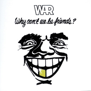 Why Can't Be Friends? - War | Song Album Cover Artwork