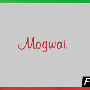 I Know You Are But What Am I - Mogwai