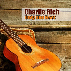 The Best Years - Charlie Rich