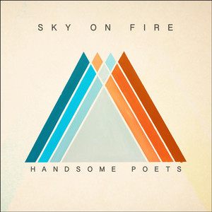 Sky on Fire - Handsome Poets | Song Album Cover Artwork