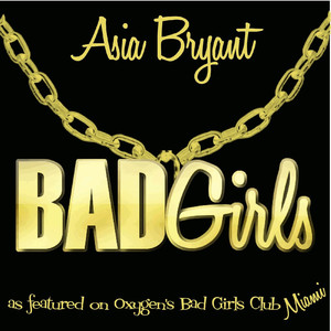 Bad Girls - Asia Bryant | Song Album Cover Artwork