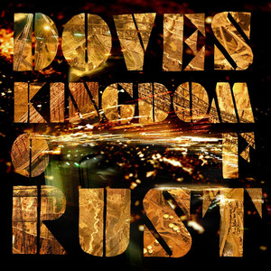 Kingdom of Rust - Doves | Song Album Cover Artwork