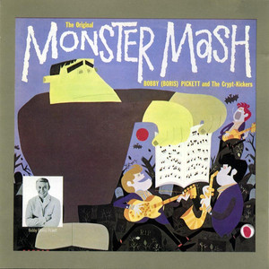 Monster Mash - Bobby "Boris" Pickett & The Crypt-Kickers | Song Album Cover Artwork