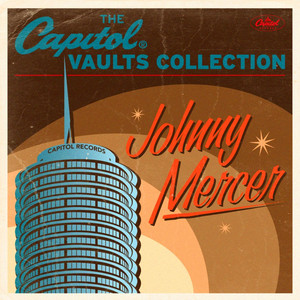 The Hills Of California - Johnny Mercer & The Pied Pipers