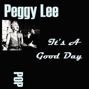 Manana (Is Soon Enough For Me) - Peggy Lee