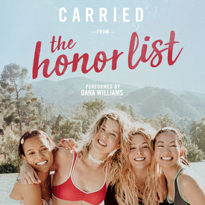 Carried (From "the Honor List") - Dana Williams | Song Album Cover Artwork