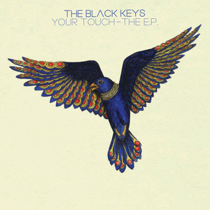Your Touch - The Black Keys | Song Album Cover Artwork