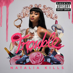 Problem - Natalia Kills | Song Album Cover Artwork