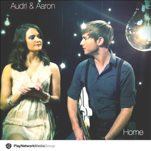 Home - Audri & Aaron | Song Album Cover Artwork