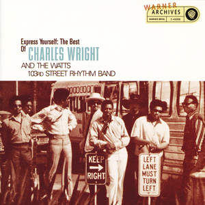 Do Your Thing - Charles Wright and The Watts 103rd Street Rhythm Band