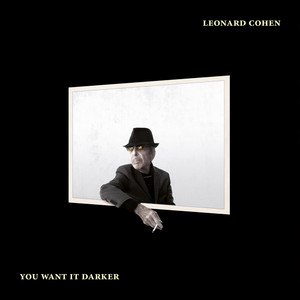 You Want It Darker Leonard Cohen | Album Cover