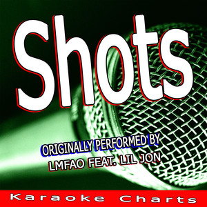 Shots - LMFAO & Lil Jon | Song Album Cover Artwork