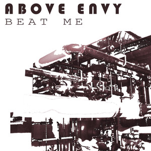 Beat Me - Above Envy | Song Album Cover Artwork