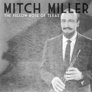The Yellow Rose of Texas - Mitch Miller | Song Album Cover Artwork