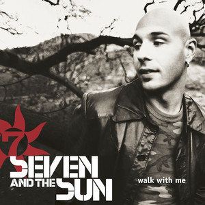Walk With Me - Seven And The Sun | Song Album Cover Artwork