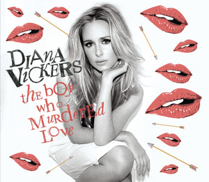 The Boy who Murdered Love - Diana Vickers