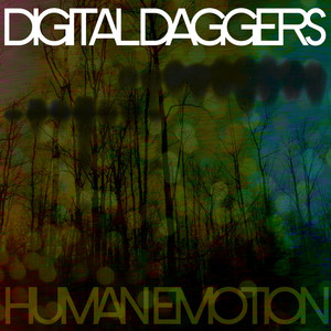 Human Emotion - Digital Daggers | Song Album Cover Artwork