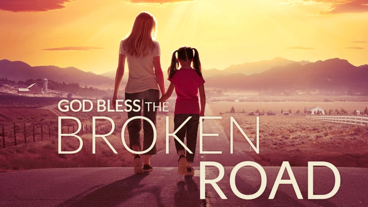 God Bless the Broken Road 2018 - Movie Banner