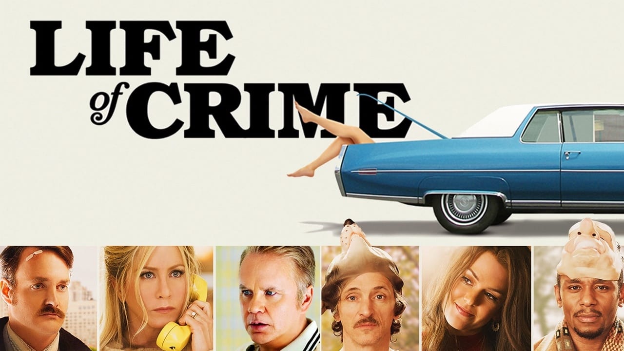 Life Of Crime 2013 - Movie Banner