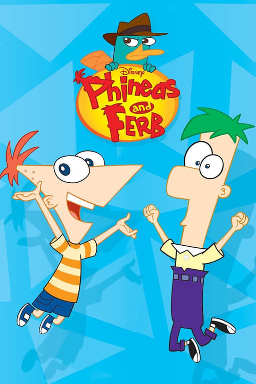 Phineas and Ferb -  poster